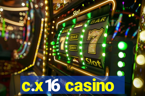 c.x16 casino